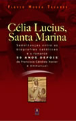 Clia Lucius, Santa Marina