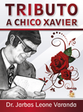 Tributo a Chico Xavier [ESGOTADO]